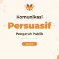 Pelatihan Persuasive Communication & Public Influence untuk Profesional Unggul