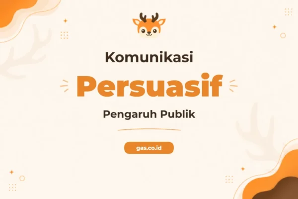 Pelatihan Persuasive Communication & Public Influence untuk Profesional Unggul