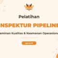Pelatihan Pipeline Inspector