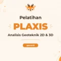 Pelatihan Plaxis 2D 3D