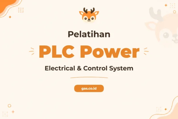 Pelatihan PLC Power Electrical dan Sistem Kontrol Menjadi Ahli Otomasi Industri