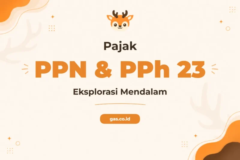 Pelatihan PPN PPh 23 Komprehensif untuk Profesional Pajak