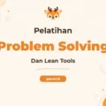 Pelatihan Problem Solving Lean Tools