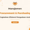 Pelatihan Procurement Purchasing Profesional untuk Keunggulan Kompetitif Perusahaan