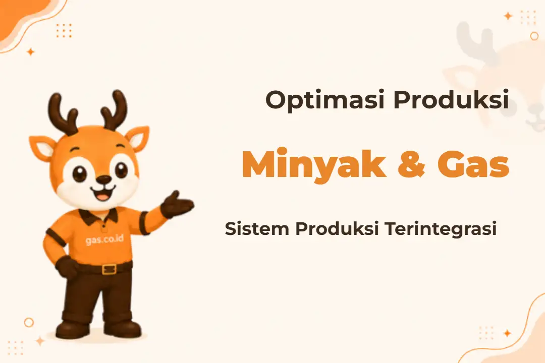 Pelatihan Production Optimization Oil Gas