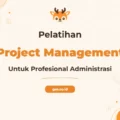 Pelatihan Project Management Administrative
