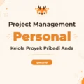Pelatihan Project Management Personal untuk Pengelolaan Kehidupan yang Efektif