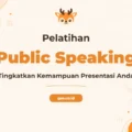 Pelatihan Public Speaking And Presentation Skill untuk Sukses Profesional