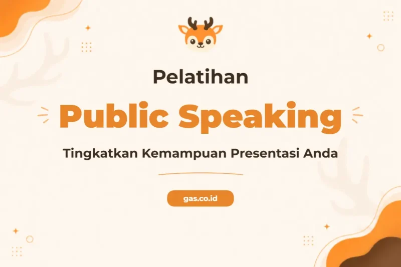 Pelatihan Public Speaking And Presentation Skill untuk Sukses Profesional