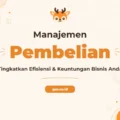 Pelatihan Purchasing Management Profesional untuk Efisiensi Operasional Bisnis