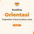 Pelatihan Quality Orientation untuk Keunggulan Kompetitif Berkelanjutan