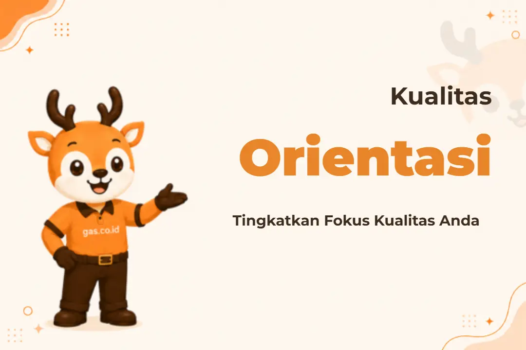 Pelatihan Quality Orientation