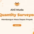 Pelatihan Quantity Surveyor Unggul untuk Profesional Muda Konstruksi