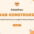 Pelatihan Rab Konstruksi Unggul untuk Profesional Properti dan Bangunan