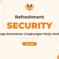 Pelatihan Refreshment Security