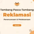 Pelatihan Perencanaan Dan Reklamasi Tambang Pasca-Tambang untuk Profesional Lingkungan