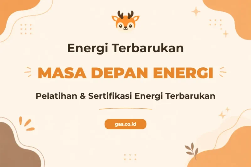 Pelatihan Renewable Energy Komprehensif untuk Profesional Masa Depan
