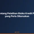 Pelatihan risiko kredit perbankan