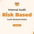 Pelatihan Risk Based Audit untuk Profesional Internal Audit Unggul