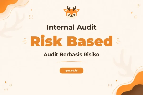 Pelatihan Risk Based Audit untuk Profesional Internal Audit Unggul