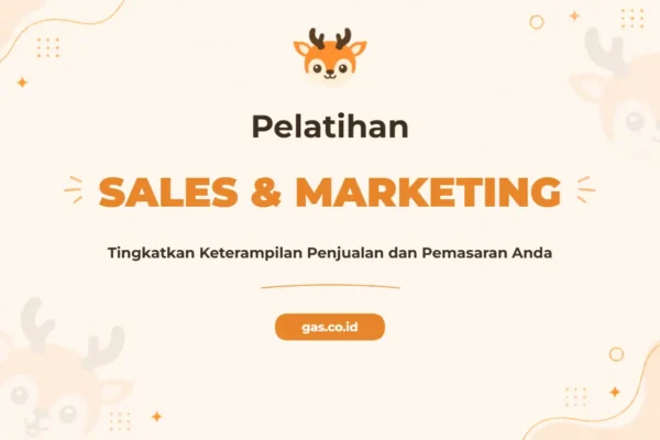 Pelatihan Sales Marketing Komprehensif untuk Profesional Sukses