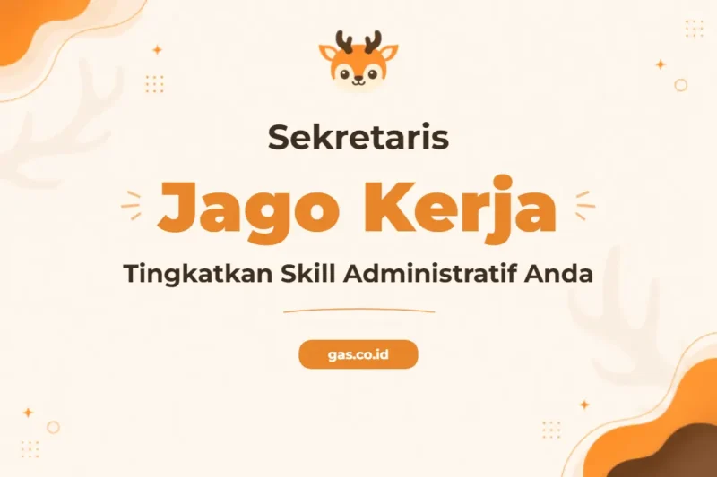 Pelatihan Sekretaris Profesional untuk Mendukung Efektivitas Organisasi