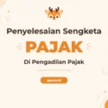 Pelatihan Sengketa Pajak Di Pengadilan Pajak Sebagai Kunci Keunggulan Profesional