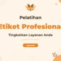 Pelatihan Service Etiquette Unggul untuk Profesionalisme Bisnis