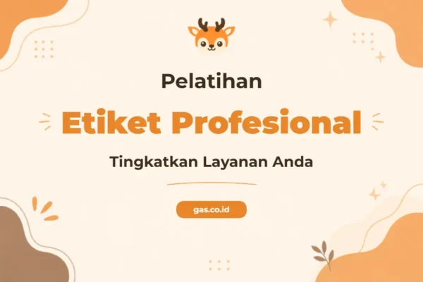 Pelatihan Service Etiquette Unggul untuk Profesionalisme Bisnis
