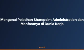 Pelatihan Sharepoint Administration