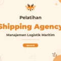 Pelatihan Shipping Agency