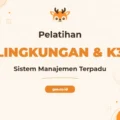 Apa yang Akan Anda Pelajari di Training Sistem Manajemen Lingkungan & K3 Ini?