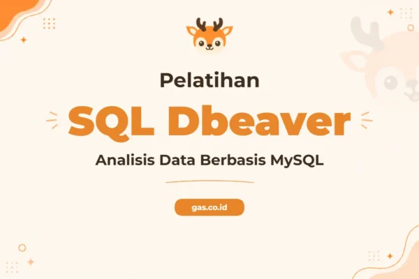 Pelatihan SQL Dbeaver Untuk Analisis Data Profesional
