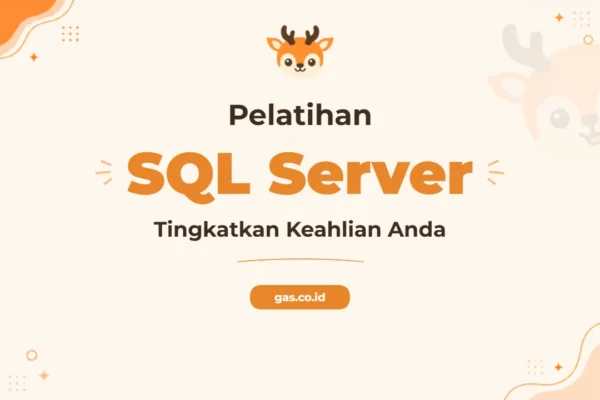 Pelatihan SQL Server Tingkatkan Keahlian Database Anda