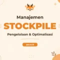 Pelatihan Stockpile Management Profesional untuk Efisiensi Operasional