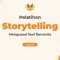 Pelatihan Storytelling Profesional untuk Membangun Narasi yang Menginspirasi