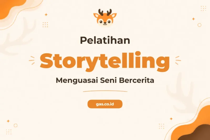 Pelatihan Storytelling Profesional untuk Membangun Narasi yang Menginspirasi