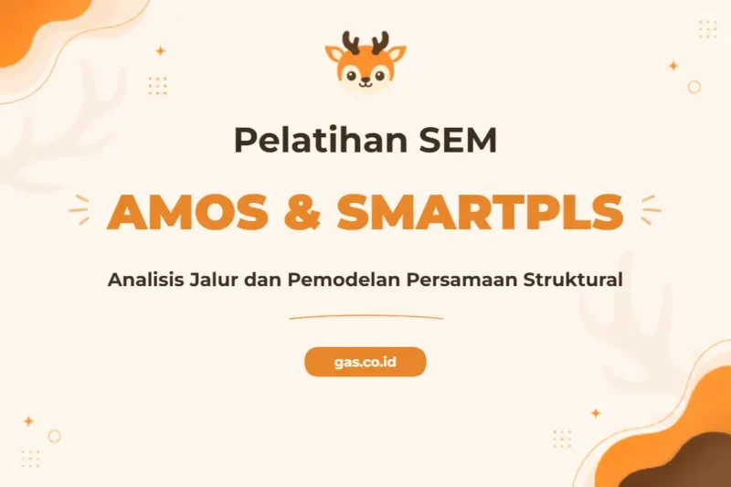 Pelatihan Structural Equation Modeling Bersertifikat untuk Analisis Data Kompleks