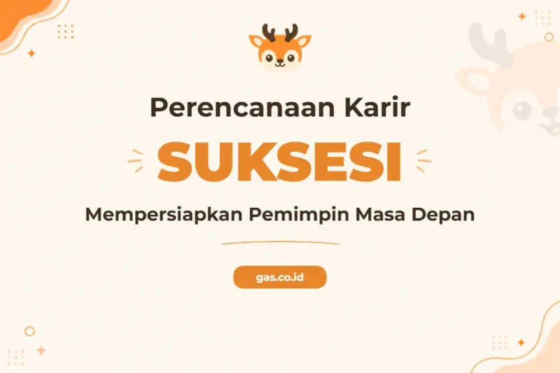 Pelatihan Succession Planning untuk Keberlanjutan Kepemimpinan Perusahaan