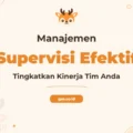 Pelatihan Supervisory Management Unggul untuk Pemimpin Masa Depan