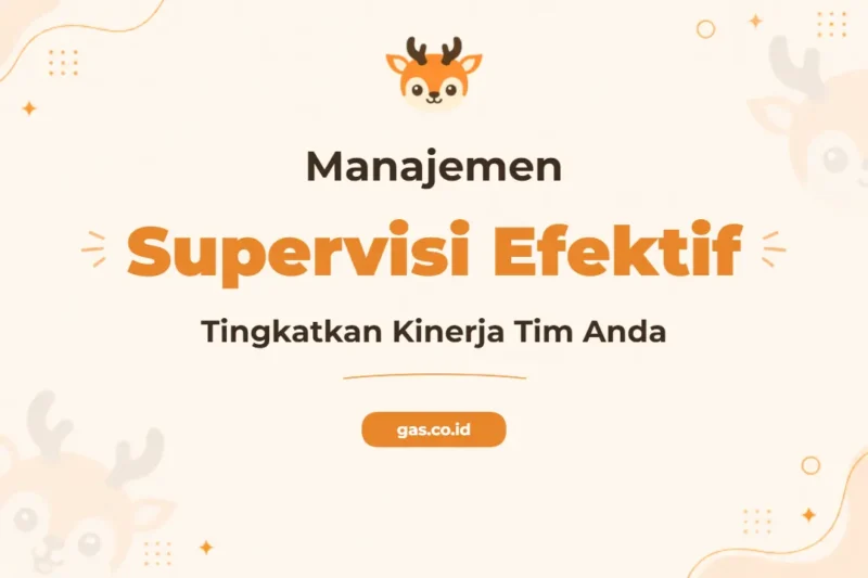 Pelatihan Supervisory Management Unggul untuk Pemimpin Masa Depan