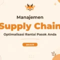 Pelatihan Supply Chain Management Unggul untuk Efisiensi Operasional Perusahaan