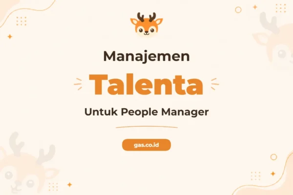 Pelatihan Talent Management For People Manager Unggul untuk Profesional