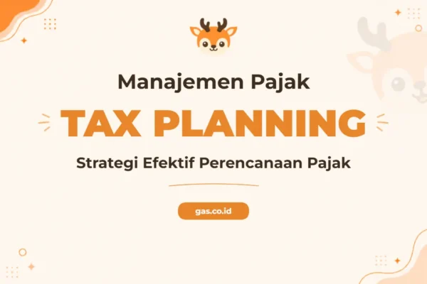Pelatihan Tax Planning Dan Tax Management Untuk Efisiensi Finansial Perusahaan