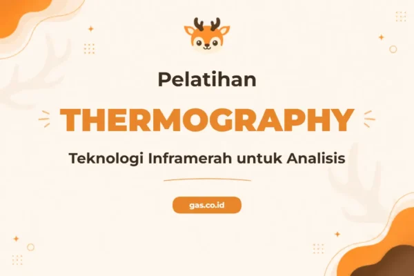 Pelatihan Thermography Profesional untuk Inspeksi Termal Akurat