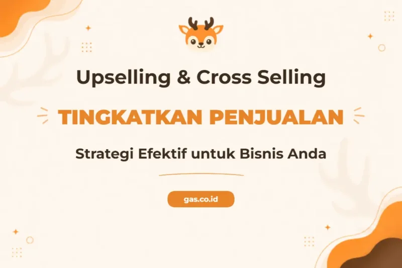 Pelatihan Upselling Cross Selling Strategi Ampuh Tingkatkan Transaksi