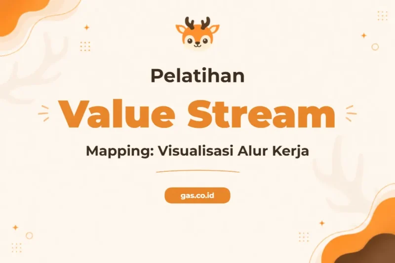 Pelatihan Value Stream Mapping Komprehensif untuk Profesional Industri