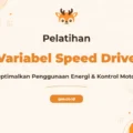 Pelatihan Variabel Speed Drive Untuk Optimalisasi Sistem Industri