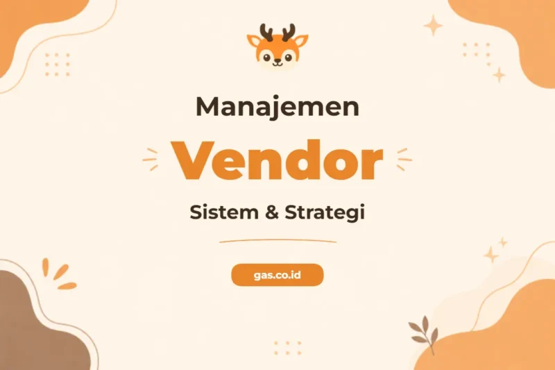 Pelatihan Vendor Management Profesional untuk Optimalisasi Bisnis Anda
