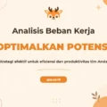 Pelatihan Workload Analysis Komprehensif untuk Profesional Unggul